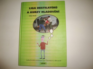 Liga destilatérů a kurzy hladovění - Milan Badal 