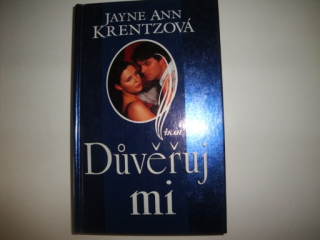 Důvěřuj mi-Jayne Ann Krenttzová 