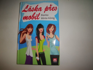 Láska přes mobil- Bianka Minte-Konig 