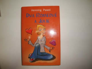 Dva Romeové a Juliie-Henning Pawel 