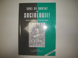 Chci se dostat na sociologii! otázky k přípravě na přijímací zkoušky 