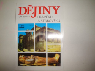 Dějiny pravěku a starověku- Jan Souček 
