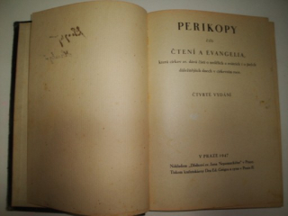 Perikopy čili čtení a evangelia která církev sv. dává čísti o nedělích a svátcích i o jiných důležitějších dnech v církevním roce.
