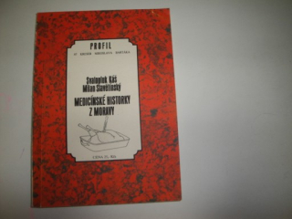 Medicínské historky z Moravy-S-Káš, M.Slavětínský 