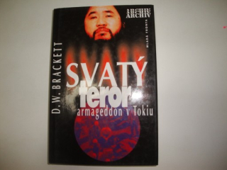 Svatý teror-armageddon v Tokiu-D.W.Brackett 
