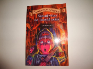 Školní výlet do jeskyně zkázy-Kate McMullan 