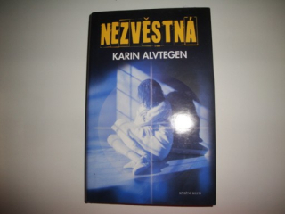 Nezvěstná - Karin Alvtegen 