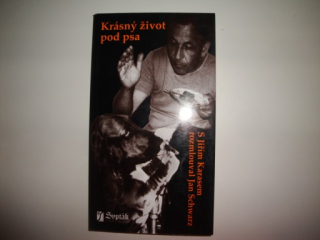 Krásný život pod psa