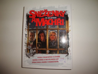 Sněženky a machři po 25 letech 