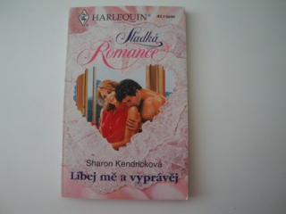 Líbej mě a vyprávěj-Sharon Kendricková