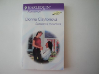 Šamanova moudrost-Donna Claytonová
