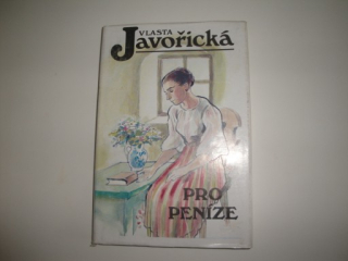 Pro peníze-Vlasta Javořická 