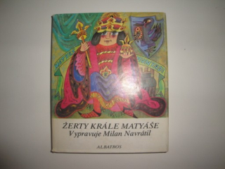 Žerty krále Matyáše - Milan Navrátil 
