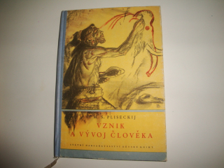 Vznik a vývoj člověka-M.S.Pliseckij 