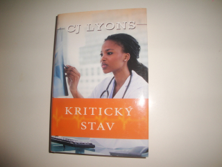 Kritický stav-CJ Lyons 