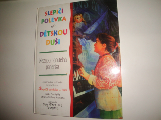 Slepičí polévka pro dětskou duši-nezapomenutelná panenka 