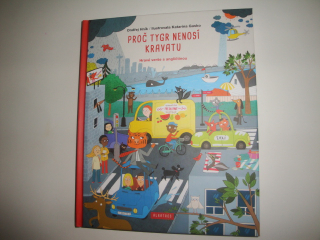 Proč tygr nenosí kravatu-hravé verše s angličtinou