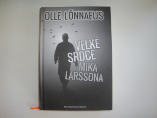 Velké srdce Mika Larssona -Olle Lonnaeus