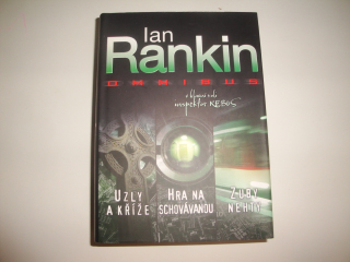 Uzly a kříže. Hra na schovávanou. Zuby nehty - Ian Rankin 