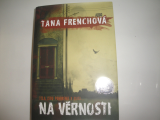 Na věrnosti-Tana Frenchová