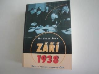 Září 1938- Miloslav John 