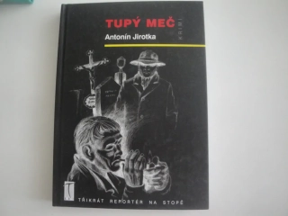 Tupý meč-Antonín Jirotka 