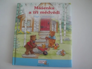 Mášenka a tři medvědi-příběh o ohleduplnosti