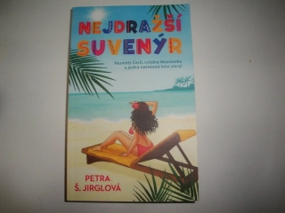 Nejdražší suvenýr-Petra Š.Jirglová