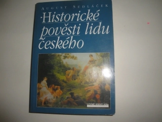 Historické pověsti lidu českého-A.Sedláček