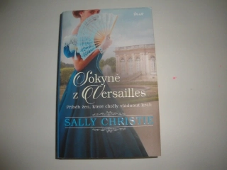 Sokyně z Versailles-Sally Christie