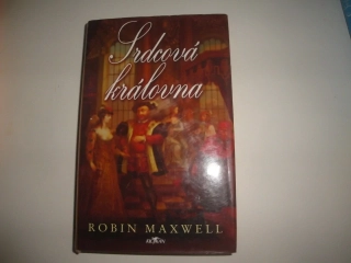 Srdcová královna-Robin Maxwell