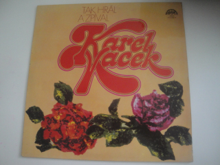 Tak hrál a zpíval Karel Vacek