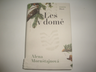 Les v domě-Alena Mornštajnová