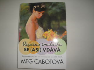 Úspěšná smolařka se (asi) vdává-Meg Cabotová
