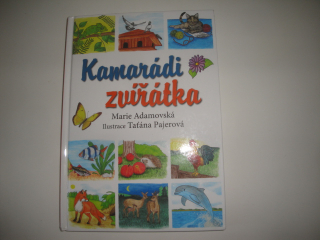 Kamarádi zvířátka-Marie Adamovská