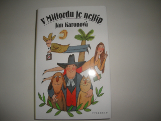 V Mitfordu je nejlíp-Jan Karonová