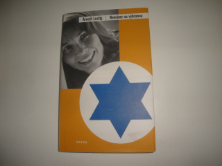 Nemáme na vybranou-Arnošt Lustig