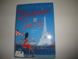 Zbožňuju Paříž-Lindsey Kelková 