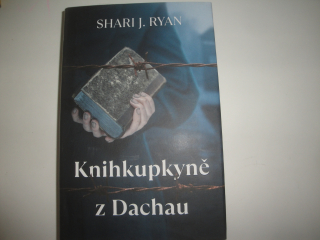 Knihupectví z Dachau-Shari J. Ryan 