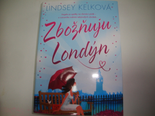 Zbožňuju Londýn-Lindsey Kelková