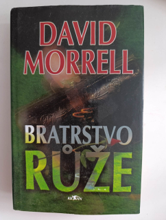 Bratrstvo růže-David Morrell