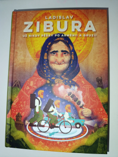Už nikdy pěšky po Arménii a Gruzii-L.Zibura 