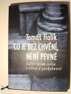 Co je bez chvění, není pevné-Tomáš Halík