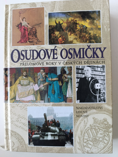 Osudové osmičky-Přelomové roky v českých dějinách 