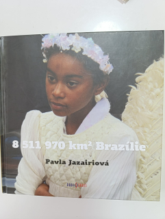  511 970 km² Brazílie-Pavla Jazairiová