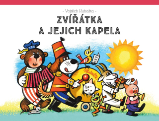 Zvířátka a jejich kapela -V.Kubašta 