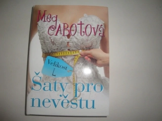 Šaty pro nevěstu-Meg Cabotová
