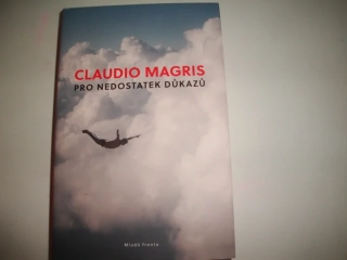 Pro nedostatek důkazů-Claudio Magris 