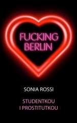 Fucking Berlin-Sonia Rossi