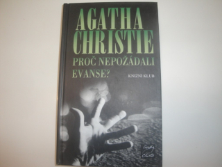 Proč nepožádali Evanse-Agatha Christie